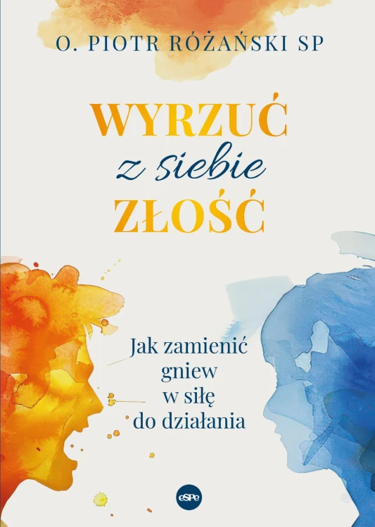 Wyrzuć z siebie złość. Jak zamienić gniew w...