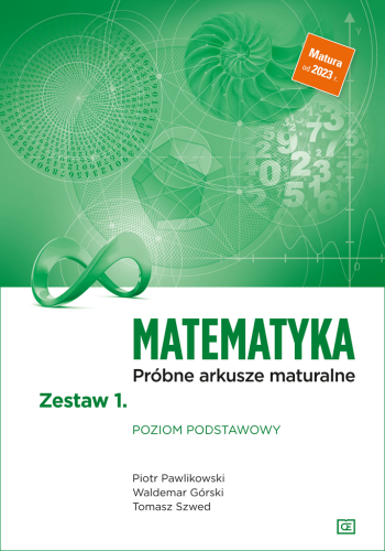 Matematyka Próbne arkusze maturalne Zestaw 1....