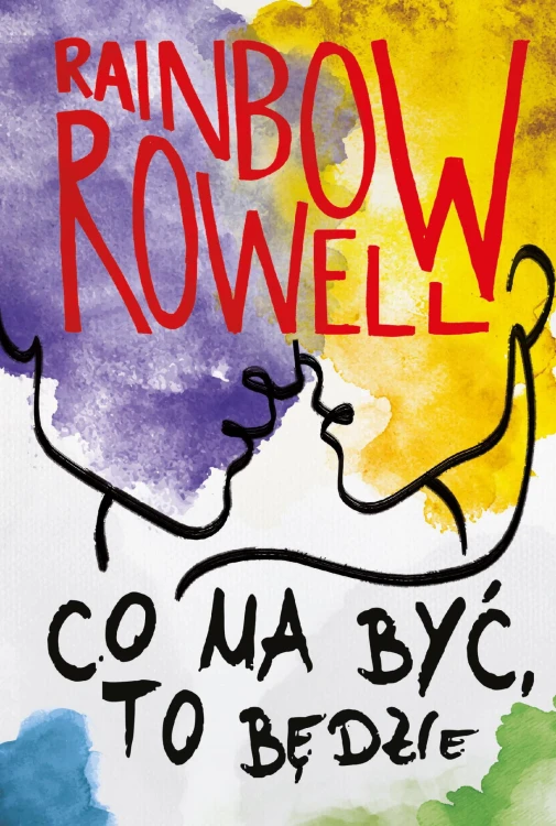 Co ma być, to będzie, Rainbow Rowell