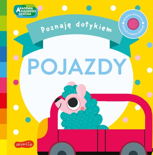 Pojazdy. Akademia Mądrego Dziecka. Poznaję...