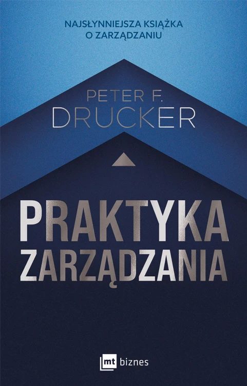 Praktyka zarządzania wyd. 2, Peter F. Drucker