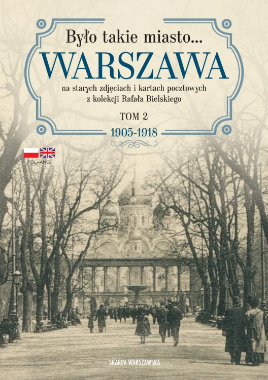 Było takie miasto… Warszawa na starych...
