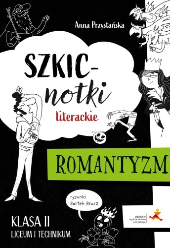 Szkicnotki literackie Romantyzm Klasa 2 liceum...