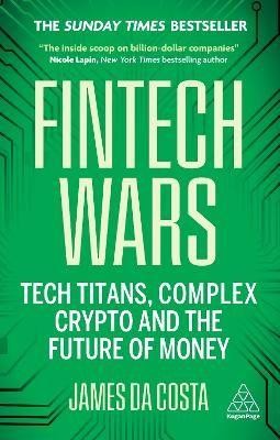 Fintech Wars. Tech Titans, Complex Crypto and...
