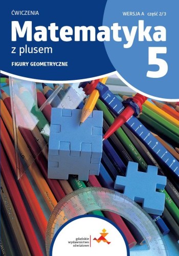 Matematyka z plusem ćwiczenia dla klasy 5...