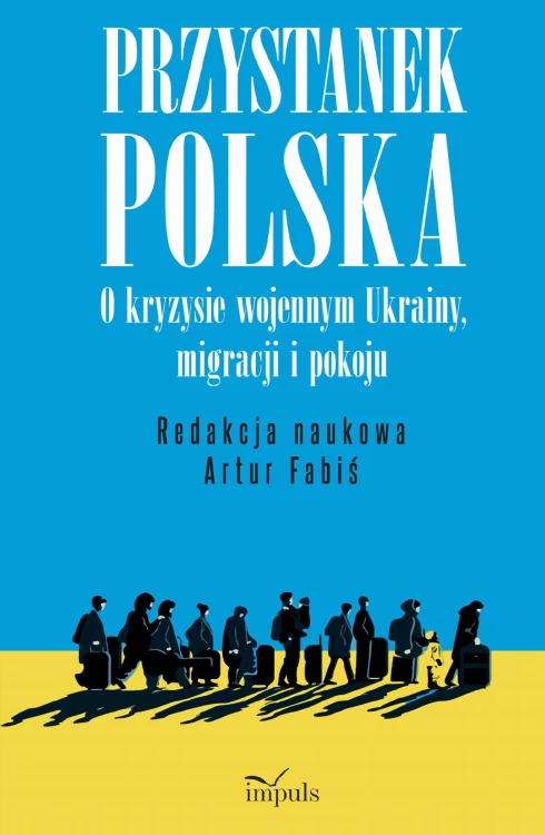 Przystanek Polska o kryzysie wojennym Ukrainy...