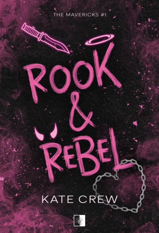 Rook & Rebel. The Mavericks. Tom 1, Kate Crew