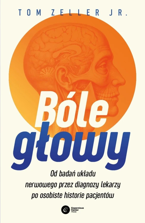 Bóle głowy. Od badań układu nerwowego przez...