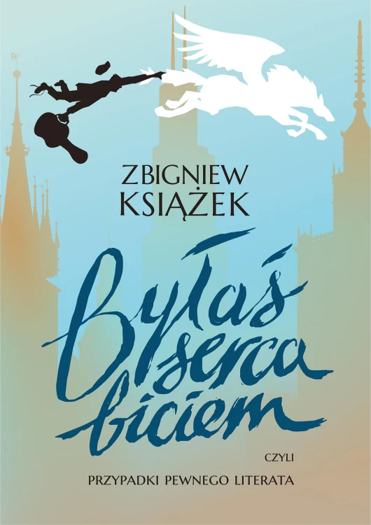 Byłaś serca biciem, Zbigniew Książek