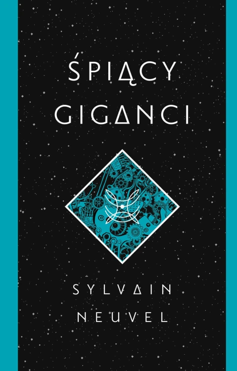 Śpiący giganci, Sylvain Neuvel