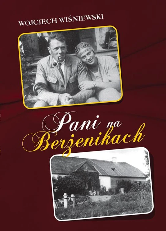 Pani na Berżenikach. Rozmowy z Heleną z Zanów...