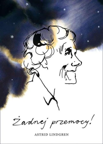 Żadnej przemocy!, Astrid Lindgren