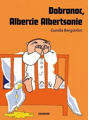 Dobranoc Albercie Albertsonie, Gunilla Bergstrom