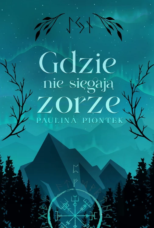 Gdzie nie sięgają zorze, Paulina Piontek