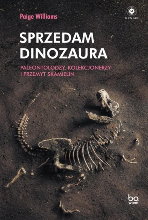 Sprzedam dinozaura. Paleontolodzy,...