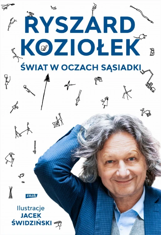 Świat w oczach sąsiadki, Ryszard Koziołek