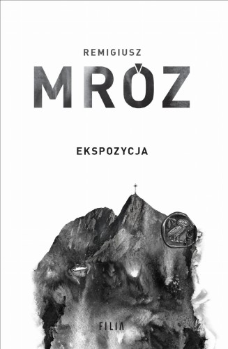 Ekspozycja. Komisarz Forst. Tom 1, Remigiusz Mróz