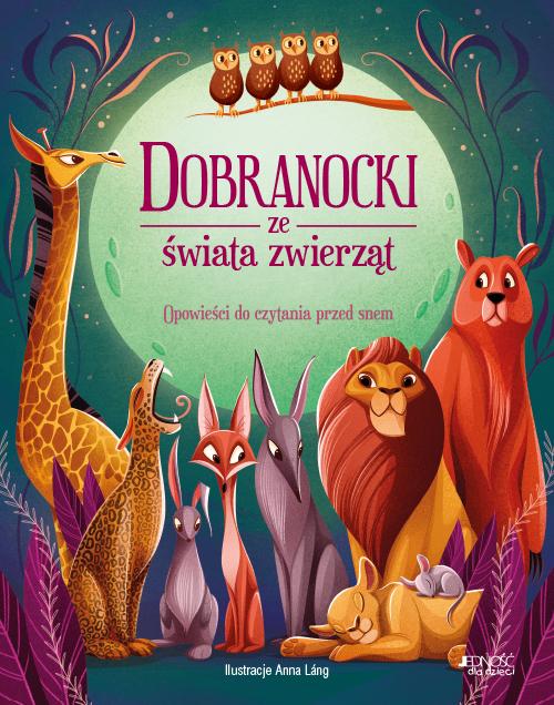 Dobranocki ze świata zwierząt. Opowieści do...