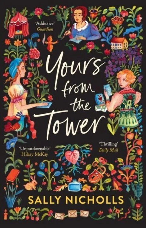 Yours From the Tower, Sally Nicholls