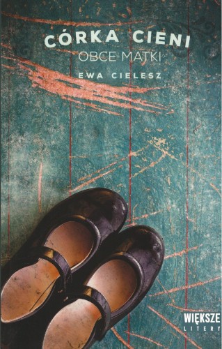 Obce matki. Córka cieni. Tom 2 (Duże Litery)