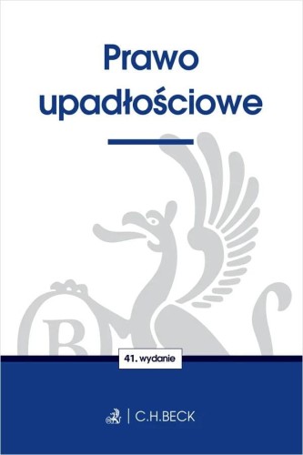 Prawo upadłościowe wyd. 41, Opracowanie zbiorowe