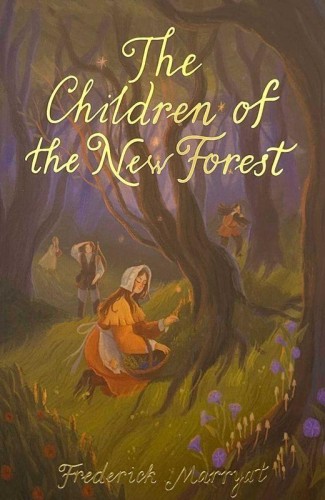 The Children of the New Forest. Wordsworth...