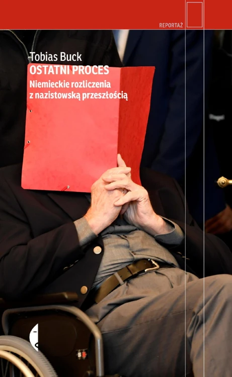 Ostatni proces. Niemieckie rozliczenia z...