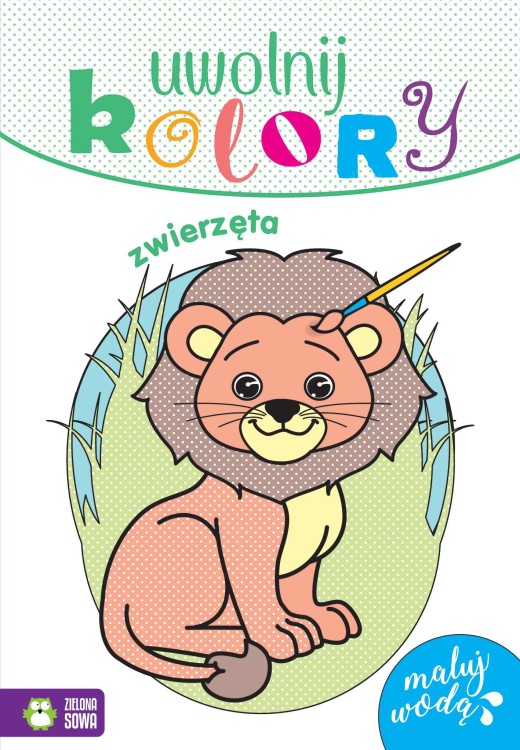 Zwierzęta. Uwolnij kolory, Opracowanie zbiorowe