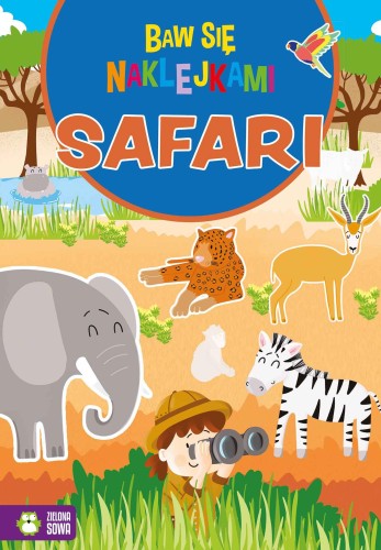 Safari. Baw się naklejkami, Opracowanie zbiorowe