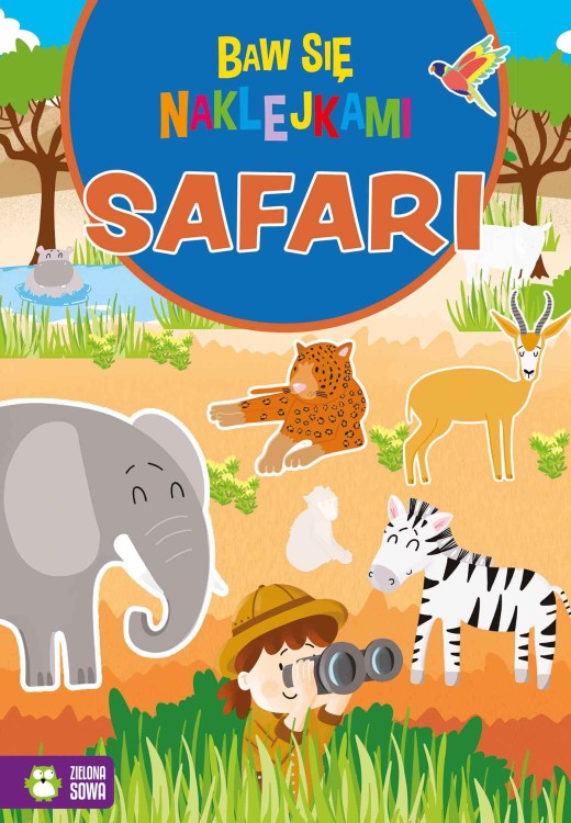 Safari. Baw się naklejkami, Opracowanie zbiorowe