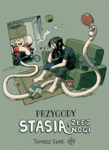 Przygody Stasia i Złej Nogi wyd. 2, Tomasz Spell