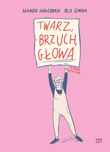 Twarz, brzuch, głowa, Wanda Hagedorn,Ola Szmida