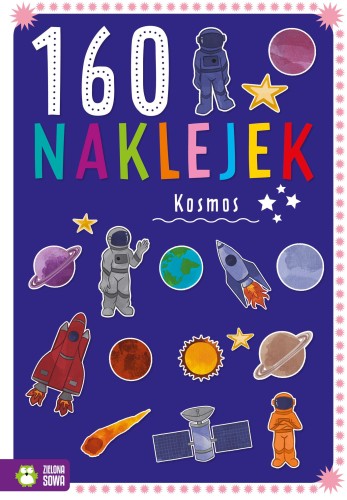 Kosmos. 160 naklejek, Opracowanie zbiorowe