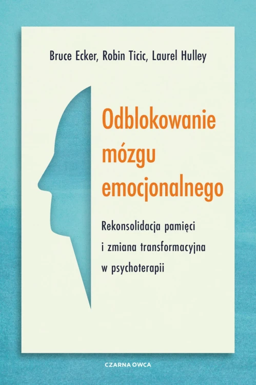 Odblokowanie mózgu emocjonalnego....