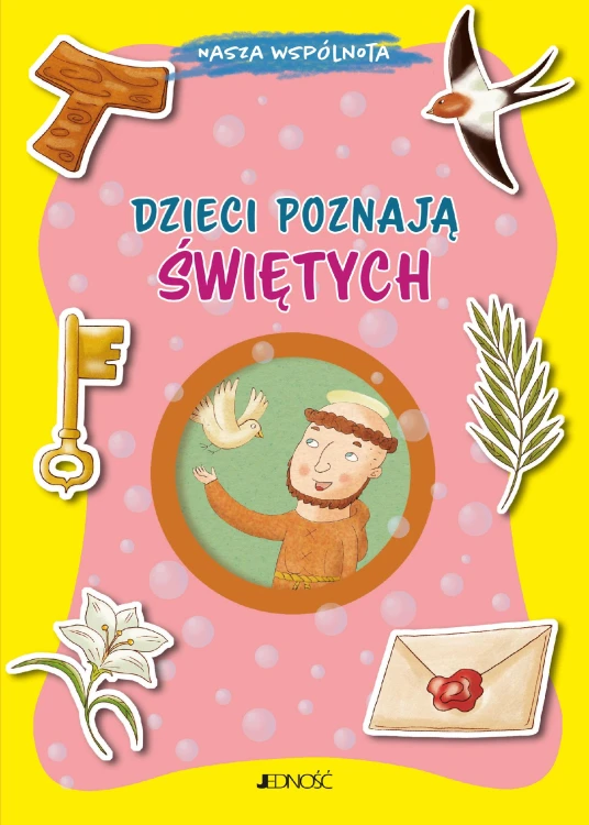Dzieci poznają świętych. (seria: Nasza...