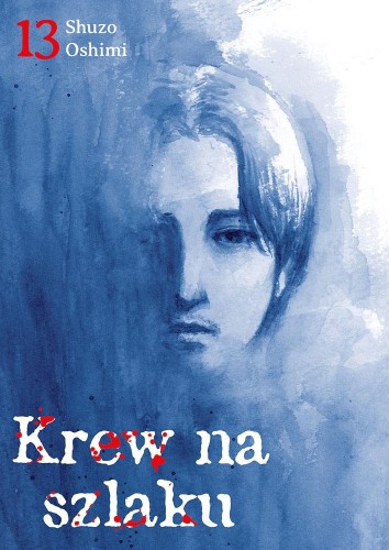 Krew na szlaku. Tom 13, Shuzo Oshimi