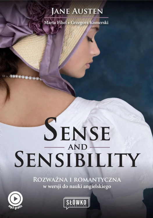 Sense and Sensibility. Rozważna i romantyczna...