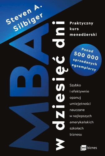 MBA w dziesięć dni. Praktyczny kurs...