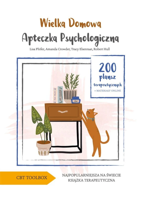Wielka domowa apteczka psychologiczna. 200...