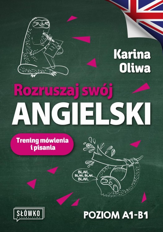 Rozruszaj swój angielski. Trening mówienia i...