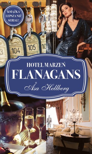 Hotel marzeń Flanagans, Åsa Hellberg