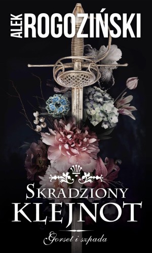 Skradziony klejnot. Gorset i szpada. Tom 1