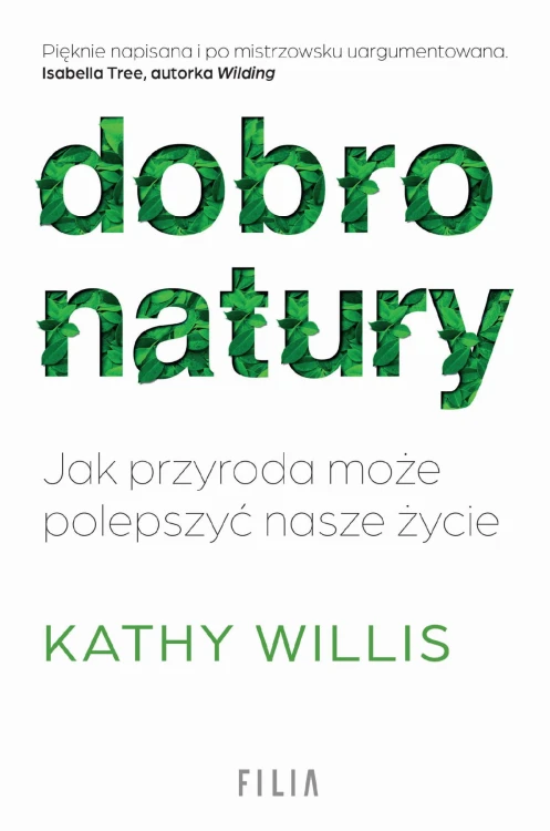 Dobro natury. Jak przyroda może polepszyć...