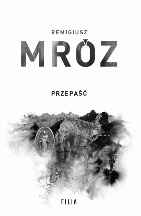 Przepaść. Komisarz Forst. Tom 7, Remigiusz Mróz
