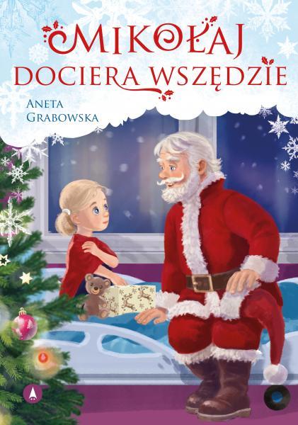 Mikołaj dociera wszędzie, Aneta Grabowska