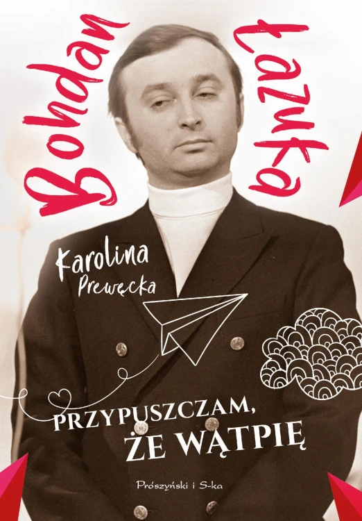 Przypuszczam, że wątpię