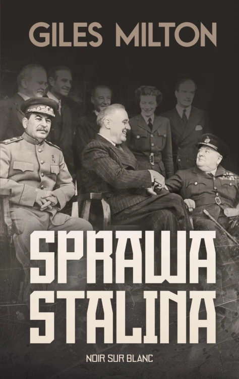 Sprawa Stalina, Giles Milton