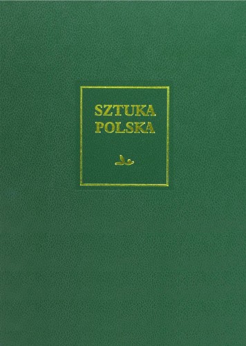 Późny barok rokoko i klasycyzm sztuka Polska Tom 5