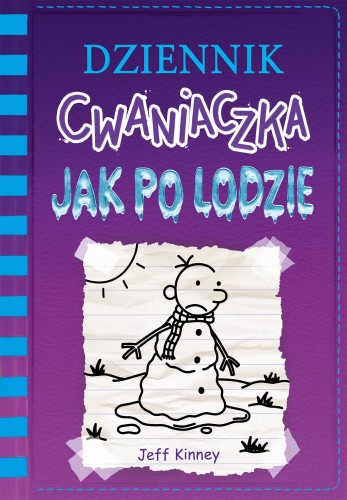 Jak po lodzie. Dziennik cwaniaczka. Tom 13...