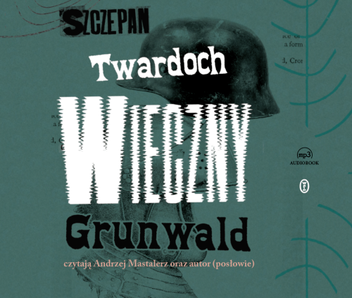 CD MP3 Wieczny Grunwald, Szczepan Twardoch